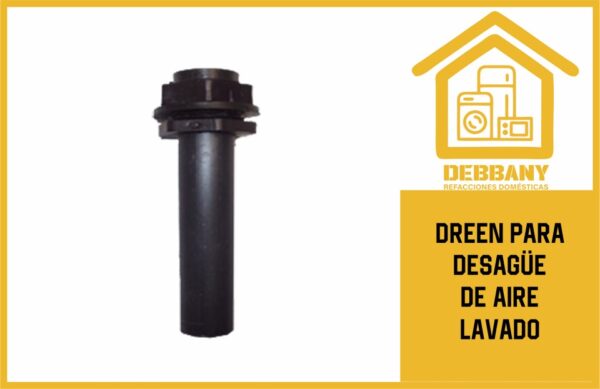 DREEN  PARA DESHAGUE DE AIRE LAVADO