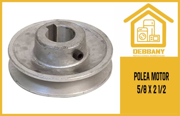 POLEA MOTOR 5/8 X 21/2