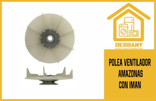 POLEA VENTILADOR AMAZONAS CON IMAN