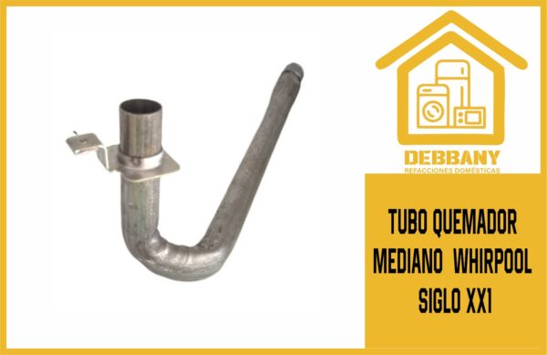 TUBO QUEMADOR MEDIANO  WHIRPOOL SIGLO XX1