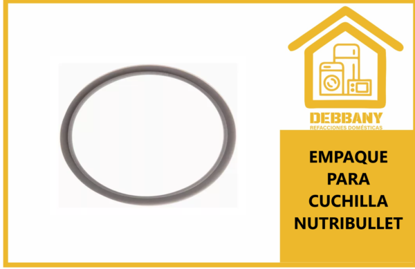 EMPAQUE PARA CUCHILLA NUTRIBULLET