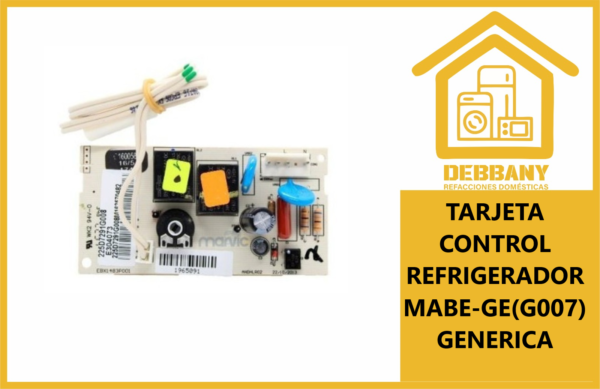 TARJETA CONTROL REFRIGERADOR MABE G006