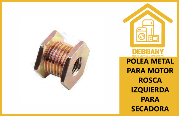 POLEA METAL PARA MOTOR ROSCA IZQUIERDA PARA SECADORA