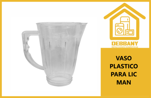 VASO PLASTICO PARA LIC MAN