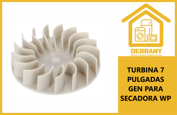 TURBINA 7 PULGADAS GEN PARA SECADORA WP